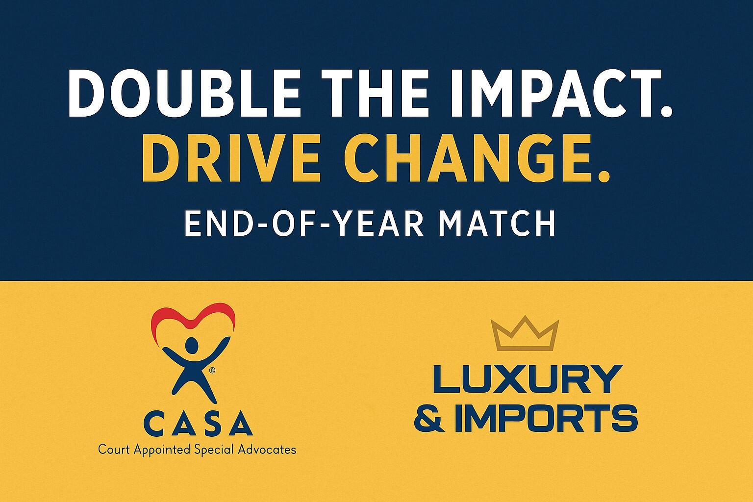 Campaign cover image for Double the Impact. Drive Change. 2025