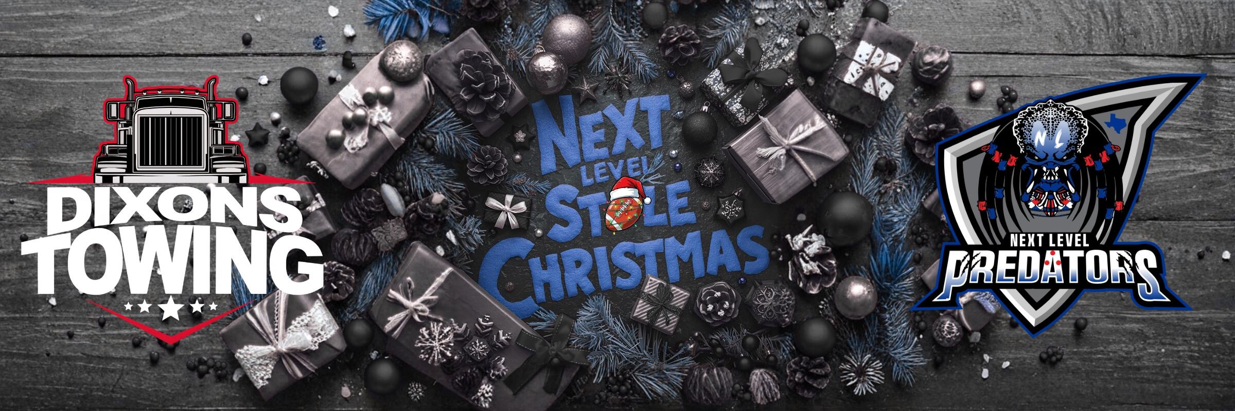 2026 Next Level Stole Christmas Giveaway Presented by Dixons Towing and Next Level Sports Organization | Next Level Sports Organization