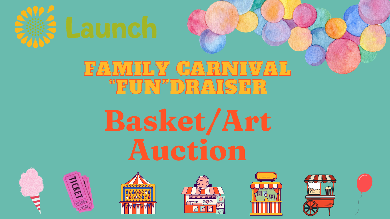 Campaign cover image for Launch Family Carnival "Fun"draiser Auction!