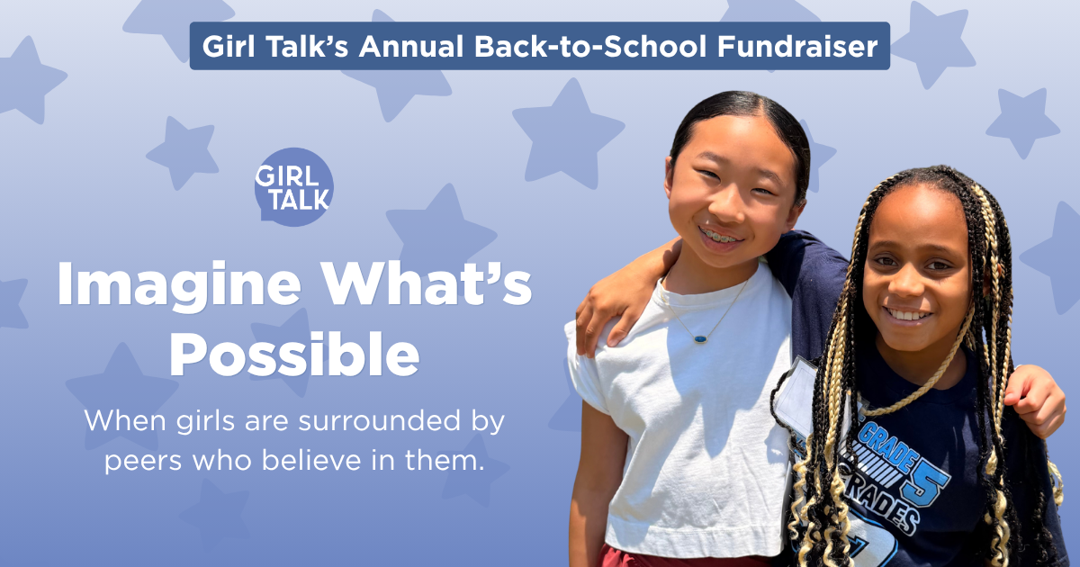 Campaign cover image for Girl Talk's Annual Back-to-School Campaign