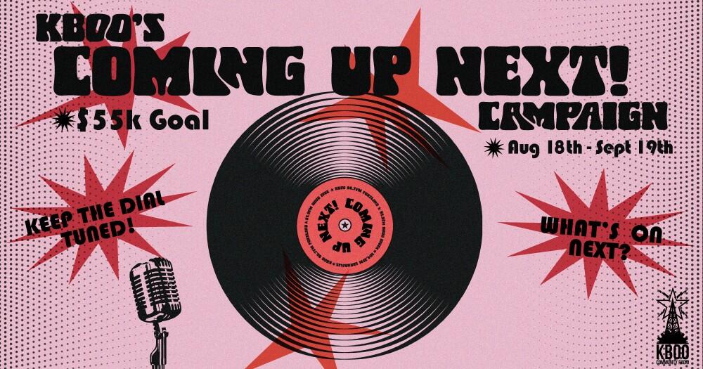 Campaign cover image for KBOO's 'Coming Up Next' Campaign!
