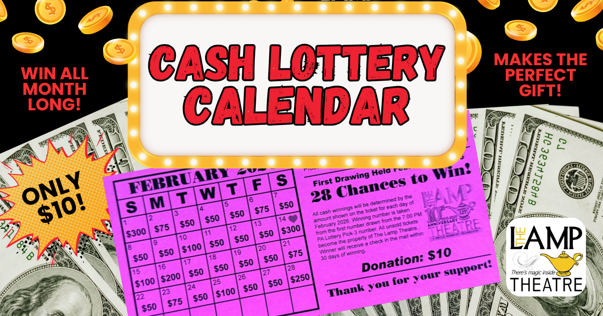Campaign cover image for CASH LOTTERY CALENDAR in support of The Lamp Theatre