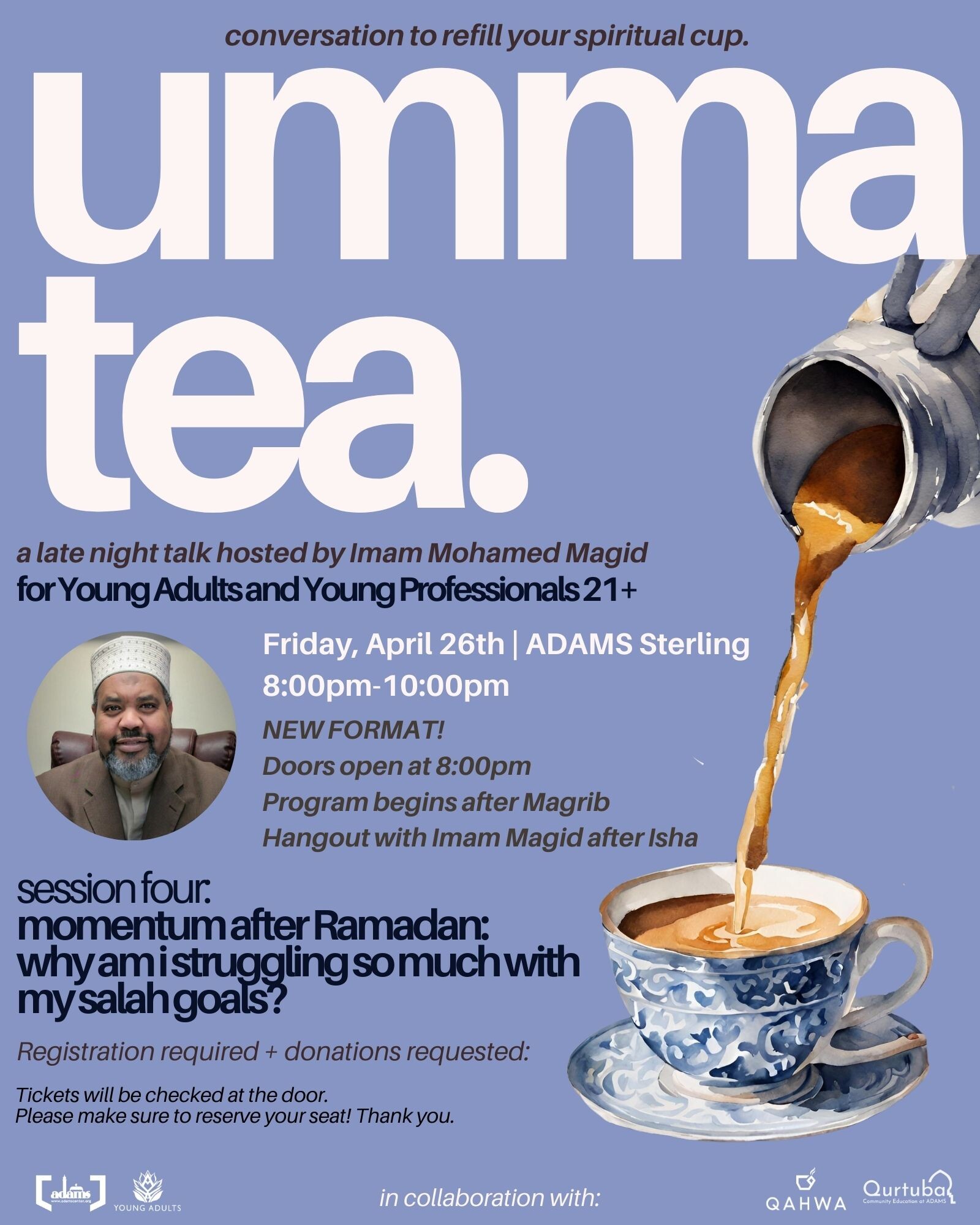 Campaign cover image for UmmaTea Session 4 - Late Night Tea Talk w/Imam Magid [AYYA]