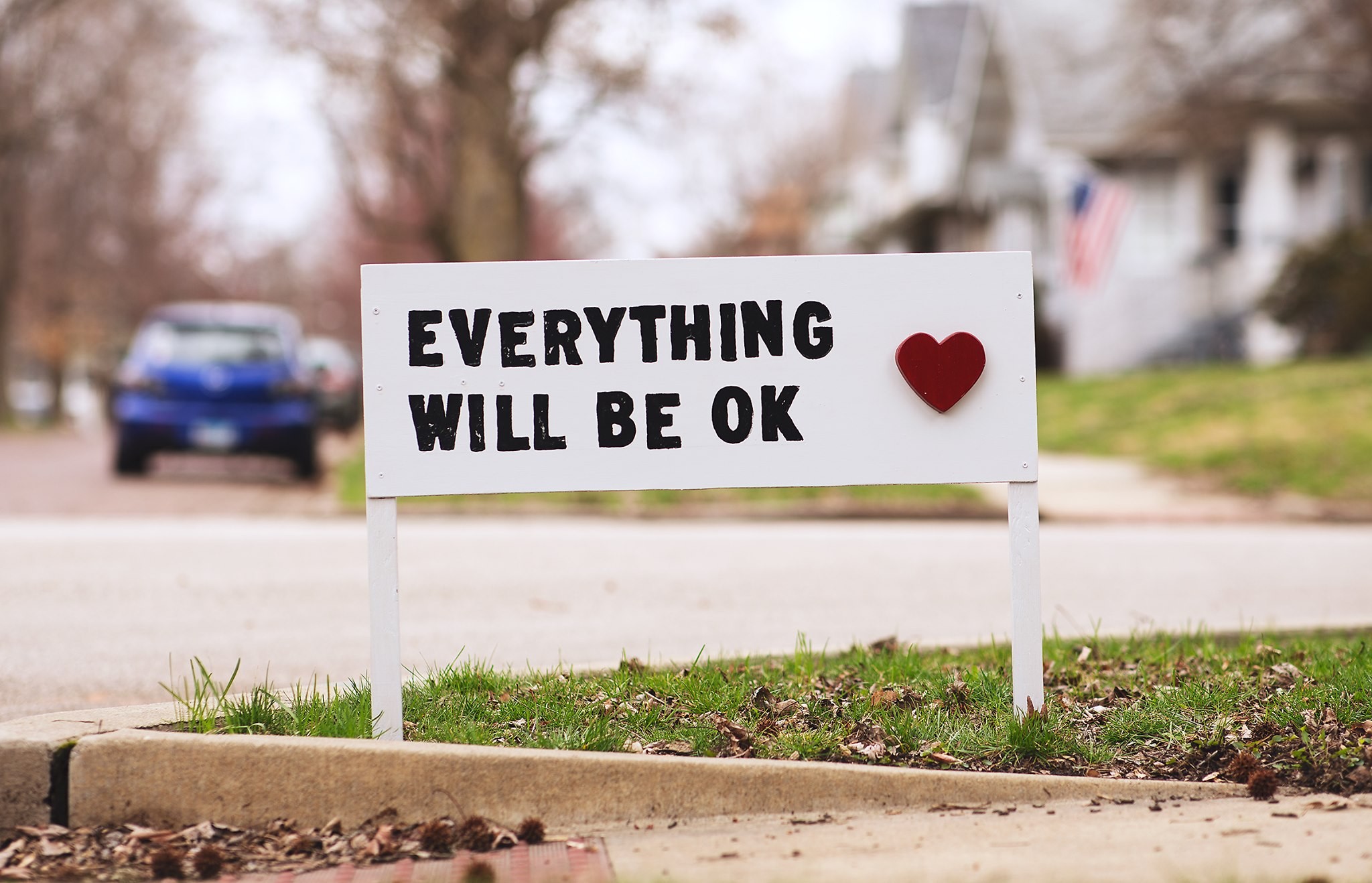 Everything Will Be OK - Signs by Dave