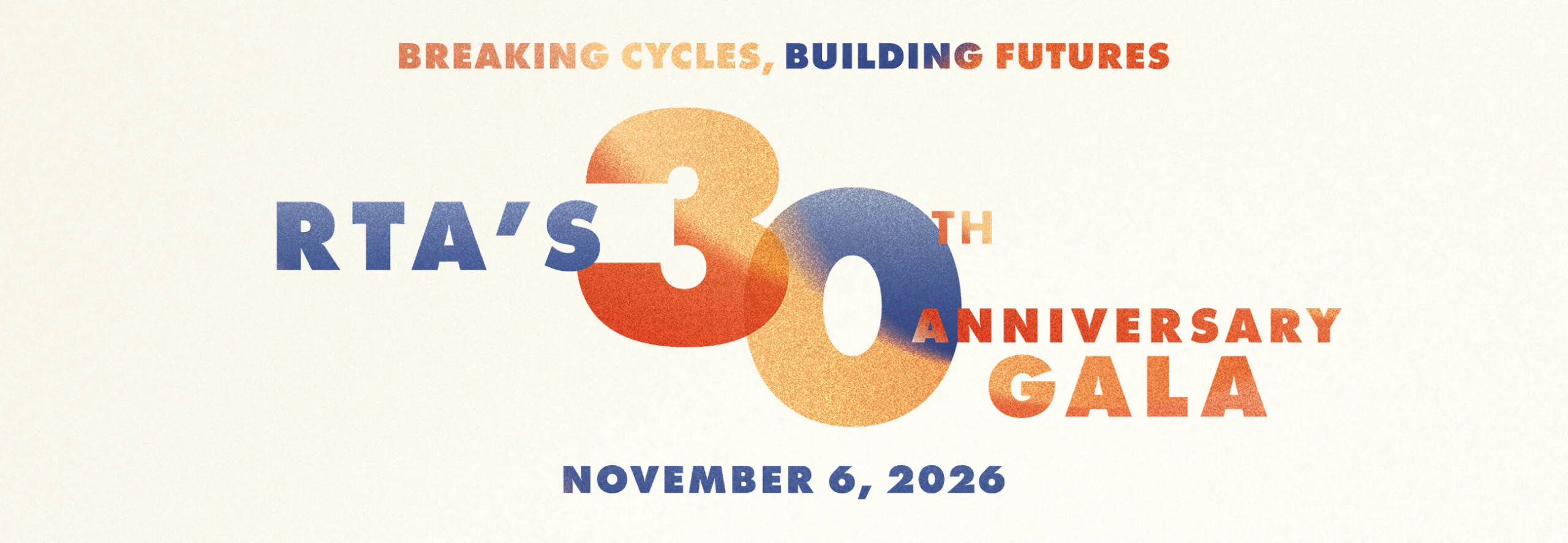 Campaign cover image for Breaking Cycles, Building Futures: RTA's 30th Anniversary Gala