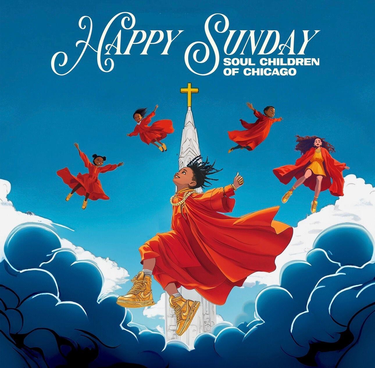 Campaign cover image for Soul Children of Chicago's Happy Sunday