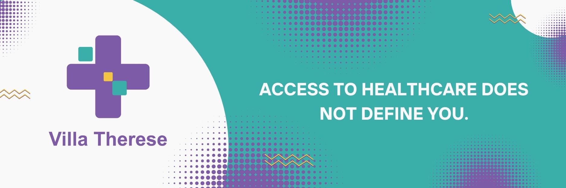 Campaign cover image for ACCESS TO HEALTHCARE DOES NOT DEFINE YOU