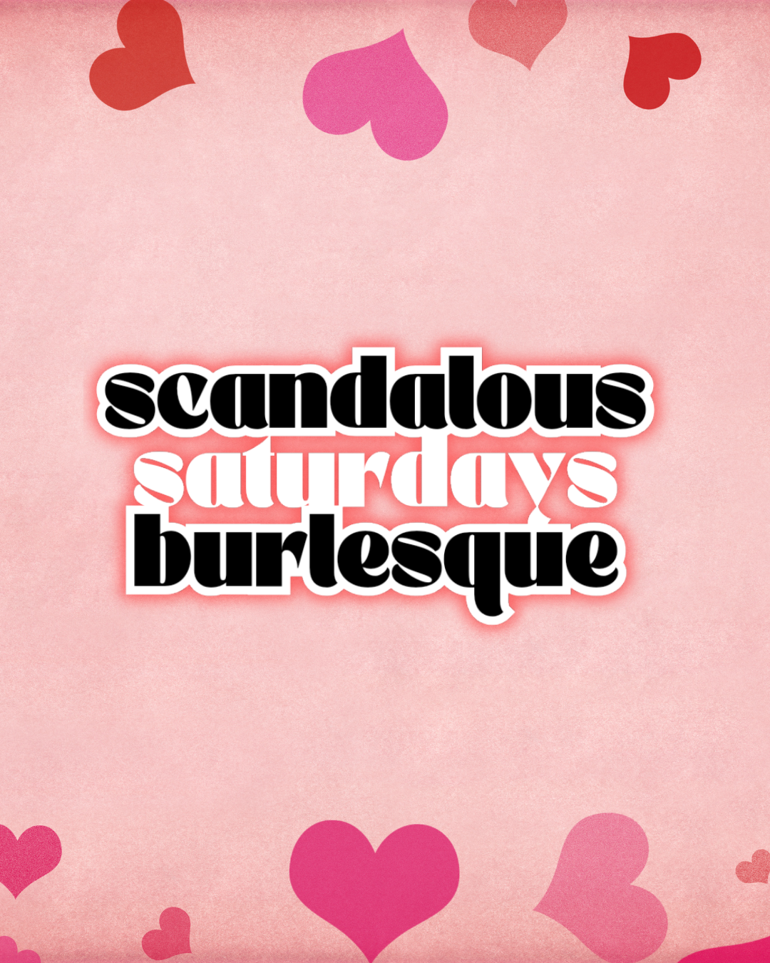 Campaign cover image for Scandalous Saturdays Burlesque (February 28, 2026 @ 7 PM)