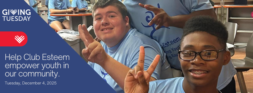 Campaign cover image for Giving Tuesday 2025 Fundraiser for Club Esteem
