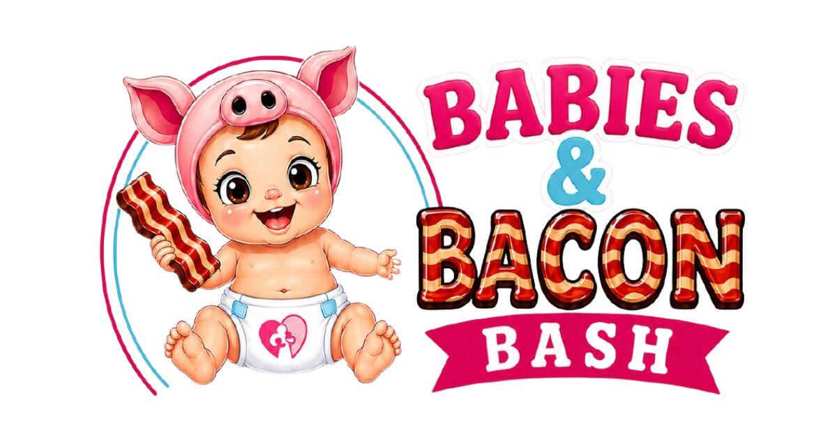 Campaign cover image for Babies & Bacon Bash 2026