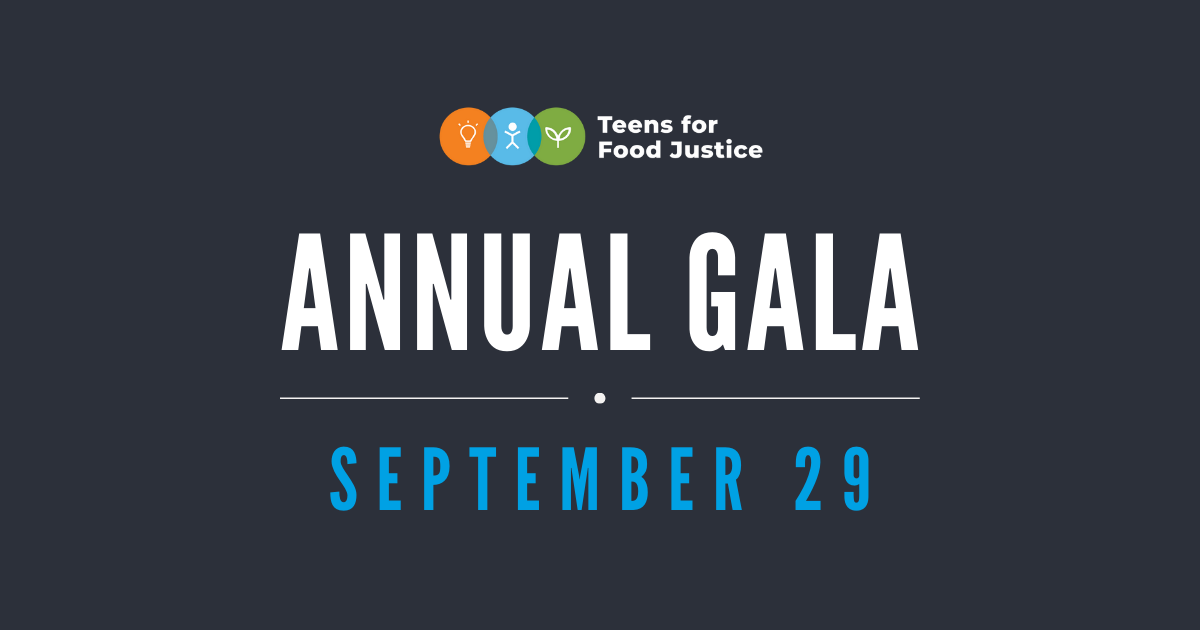 Campaign cover image for 2025 Teens for Food Justice Annual Gala