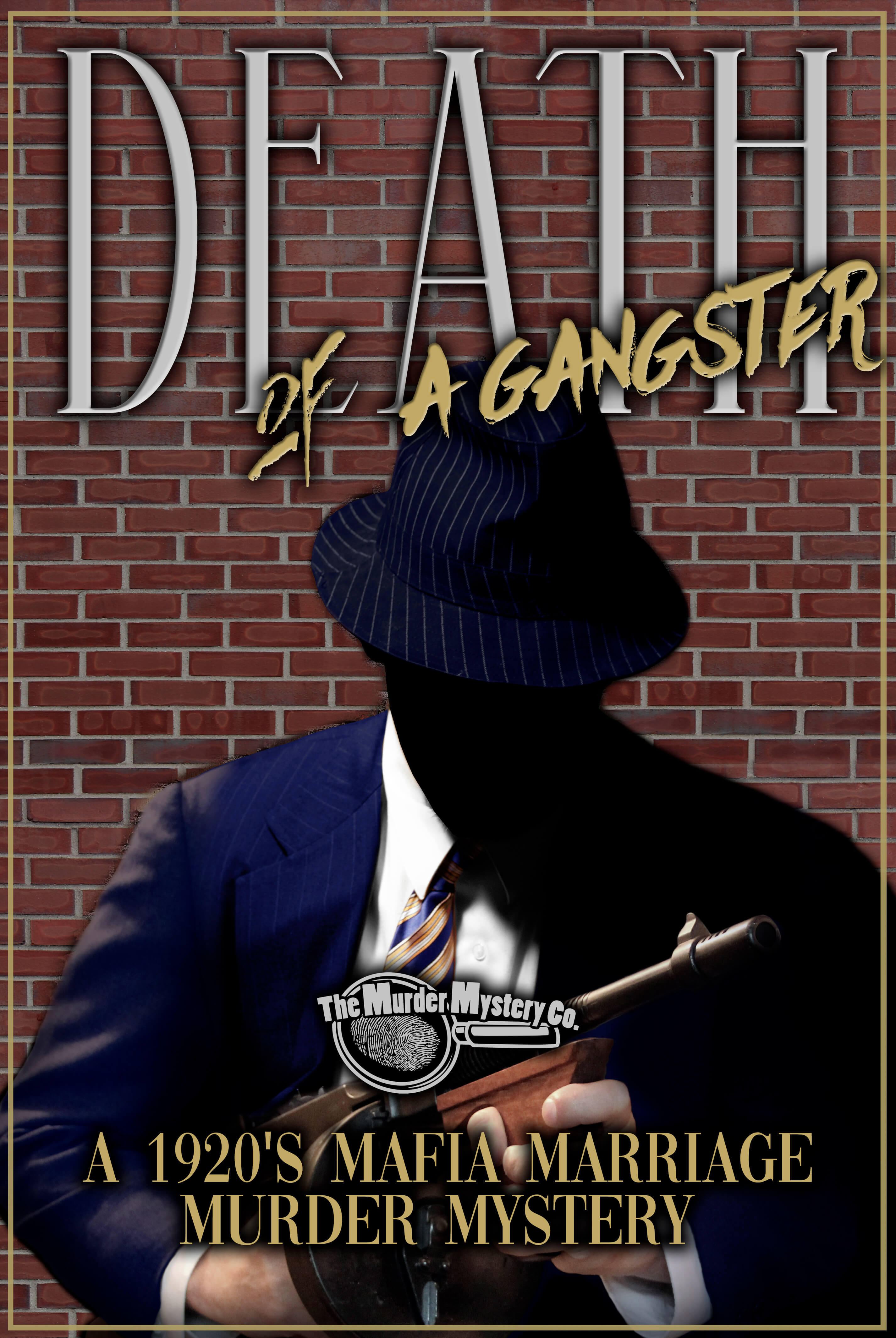 Campaign cover image for Death of a Gangster - Murder Mystery FUNdraiser!