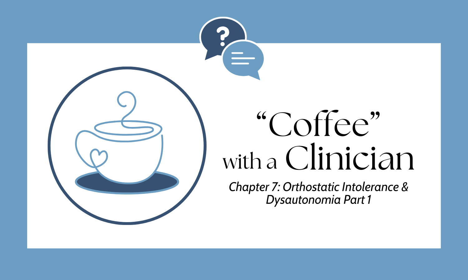 Campaign cover image for September 9th "Coffee" with a Clinician