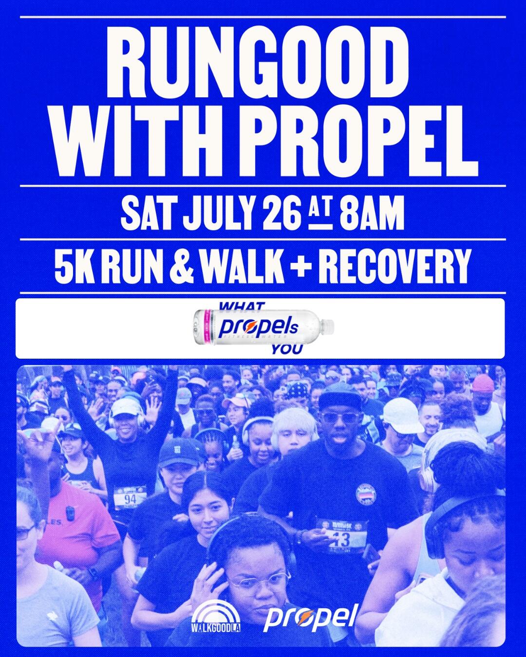 Campaign cover image for 7/26: RunGood with Propel