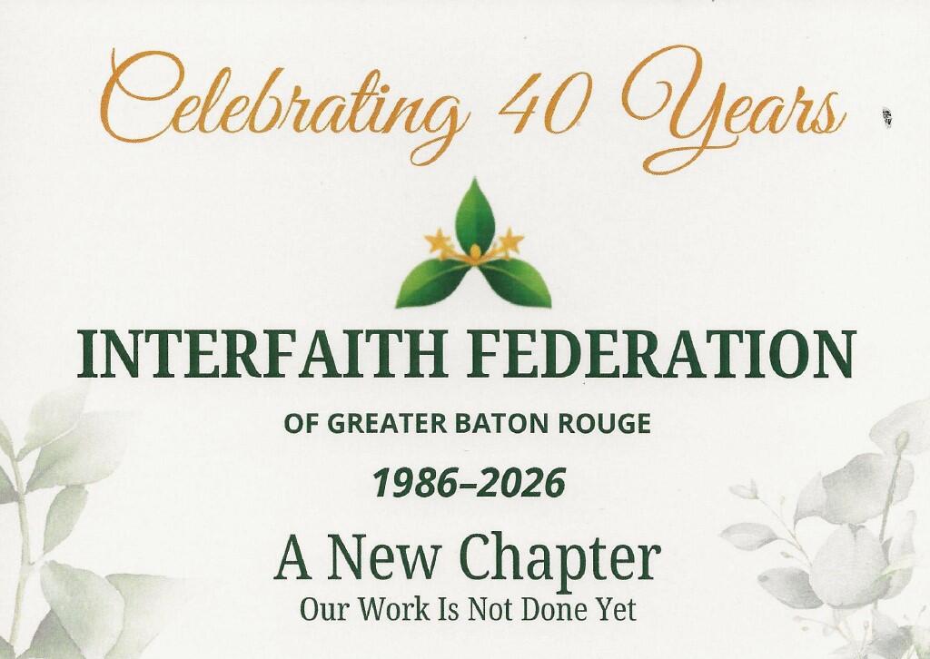 Campaign cover image for Interfaith Federation of Greater Baton Rouge 40th Anniversary Appeal