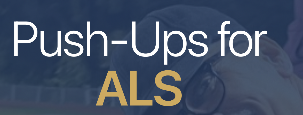 Campaign cover for Push Ups for ALS - TSHIRT SALES