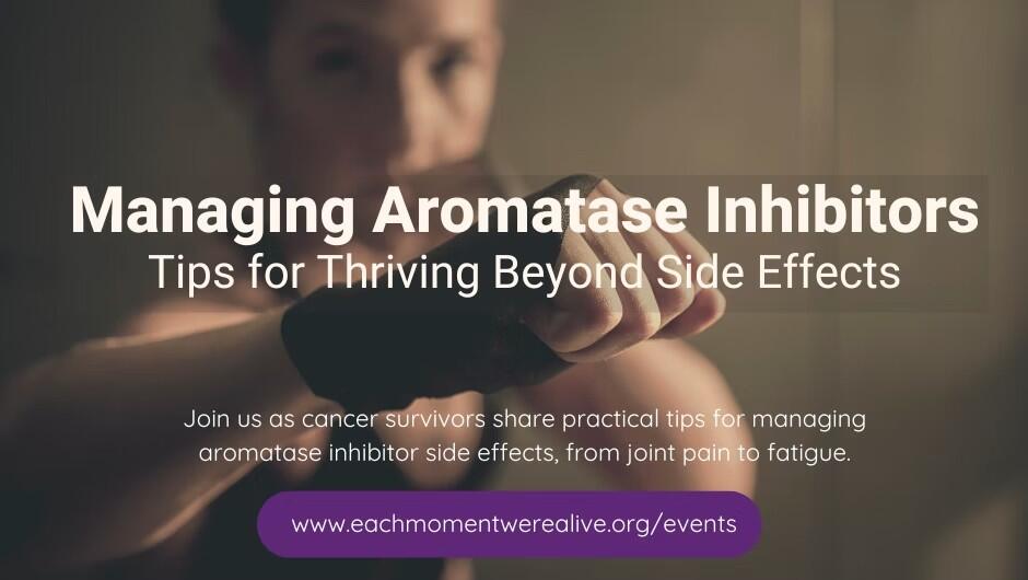 Campaign cover image for Managing Aromatase Inhibitors