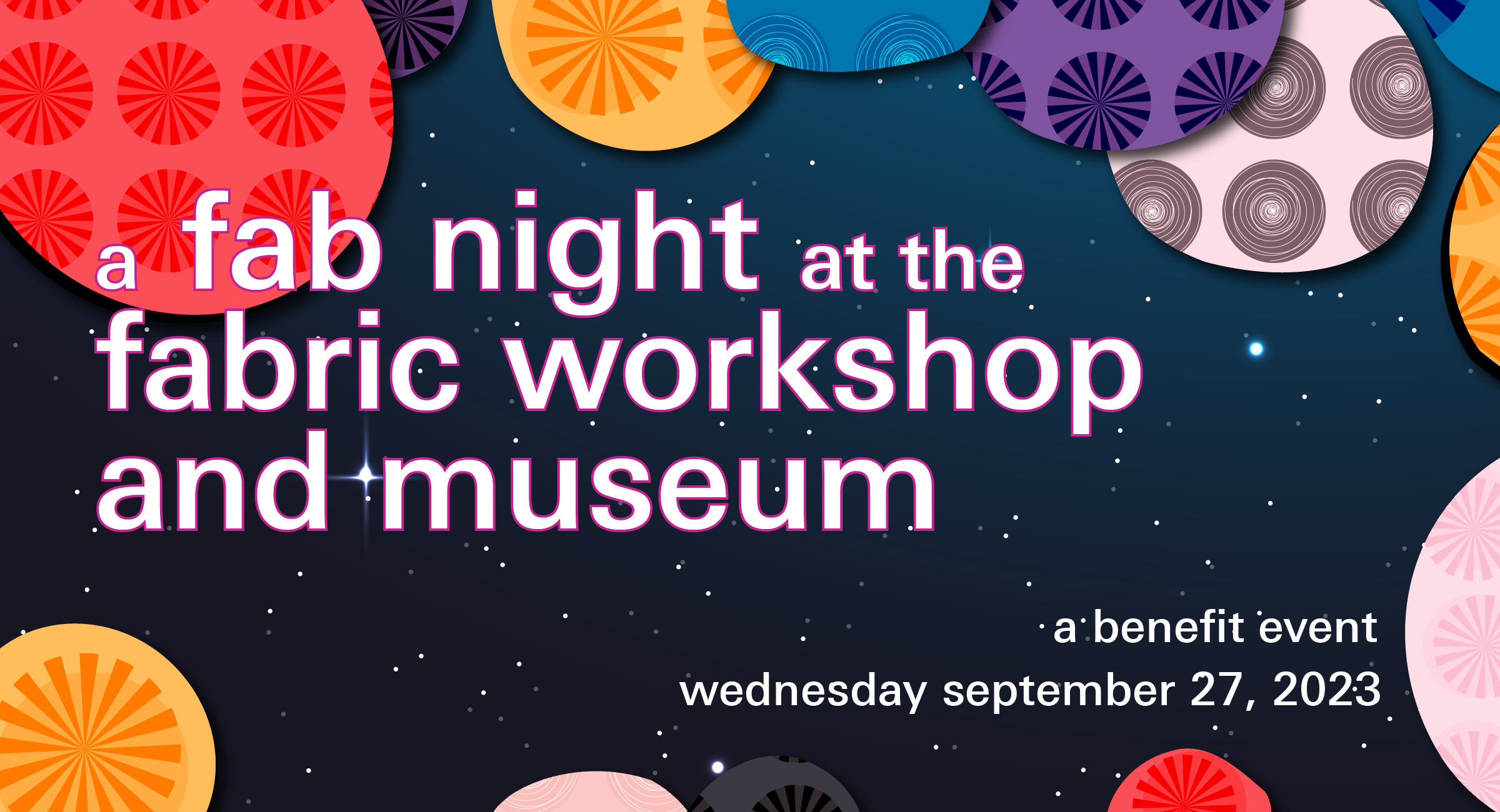 Campaign cover image for FWM 2023 Benefit: A FAB Night at The Fabric Workshop and Museum!