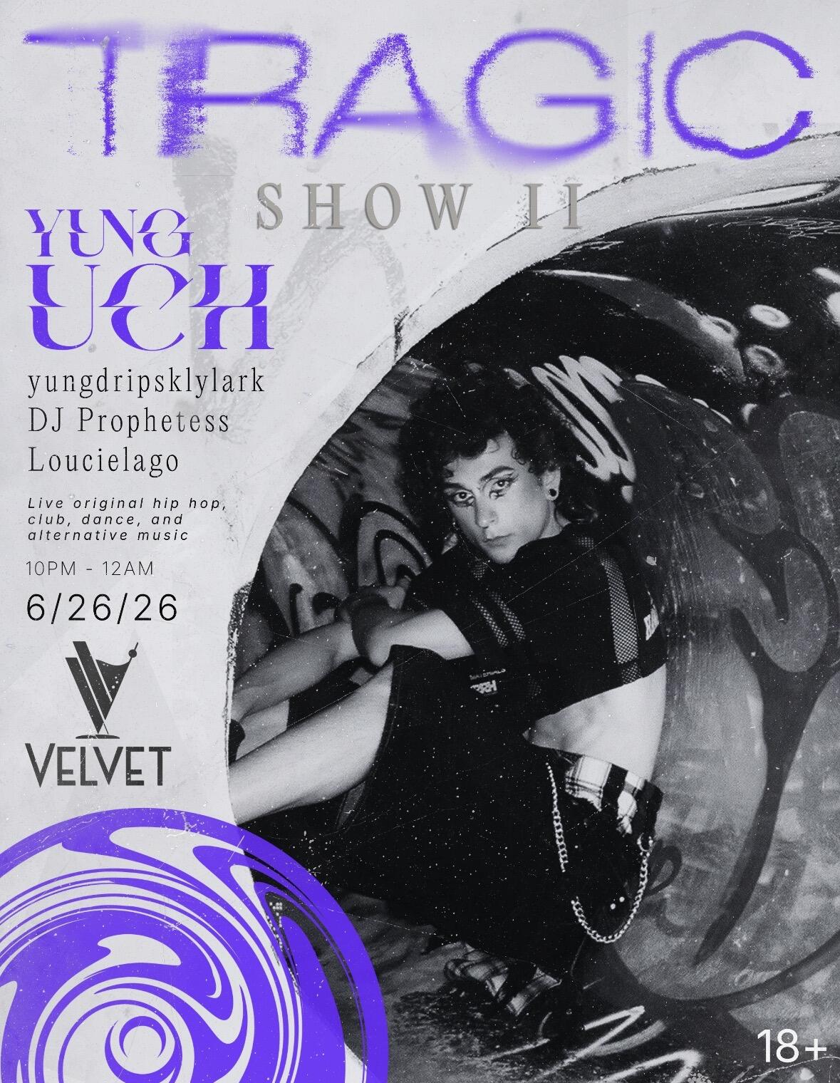 Campaign cover image for YUNG UCH - TRAGIC SHOW II