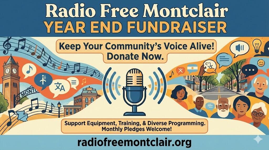 Campaign cover image for Radio Free Montclair Year End Fund Raiser