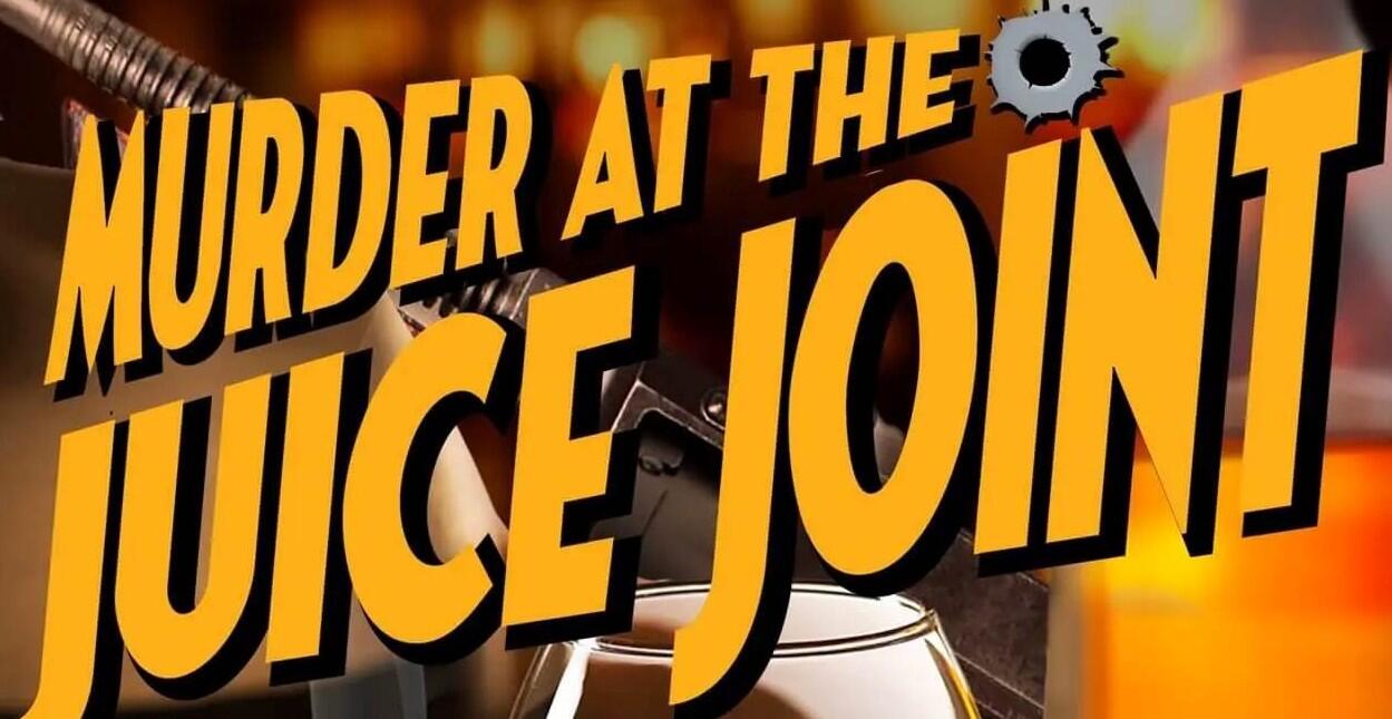 Campaign cover image for Murder At The Juice Joint