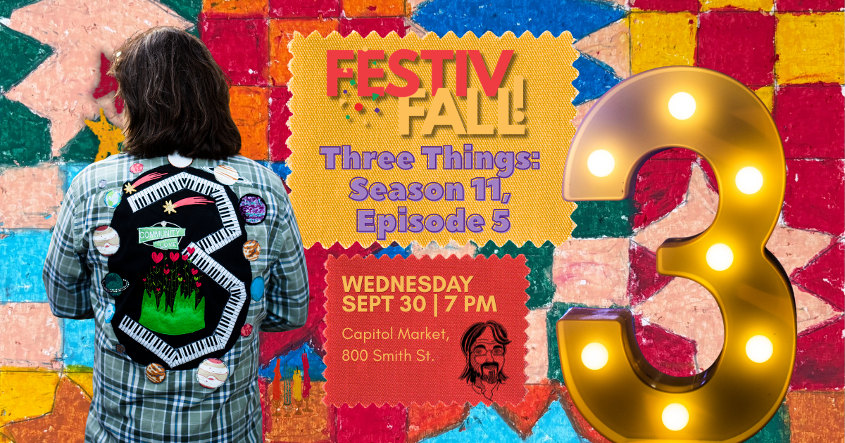 Campaign cover image for Three Things: Season 11, Episode 5
