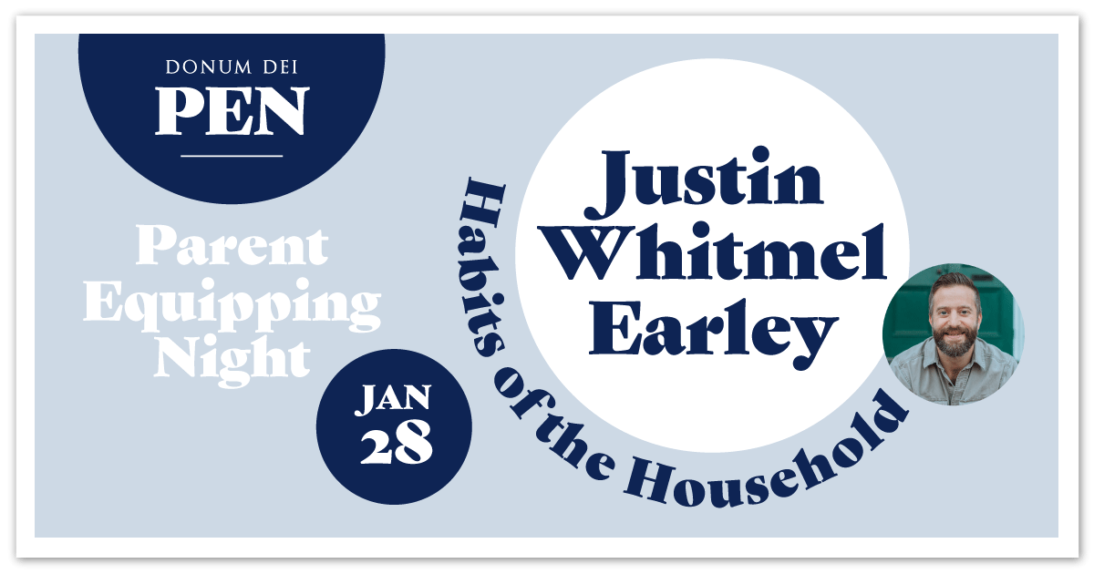 Campaign cover image for Donum Dei Parent Equipping Night with Justin Whitmel Earley
