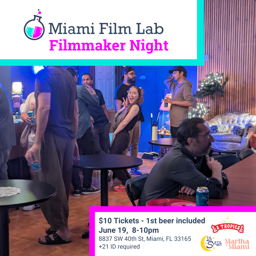 Campaign cover image for Miami Film Lab Filmmaker Night -  June 19