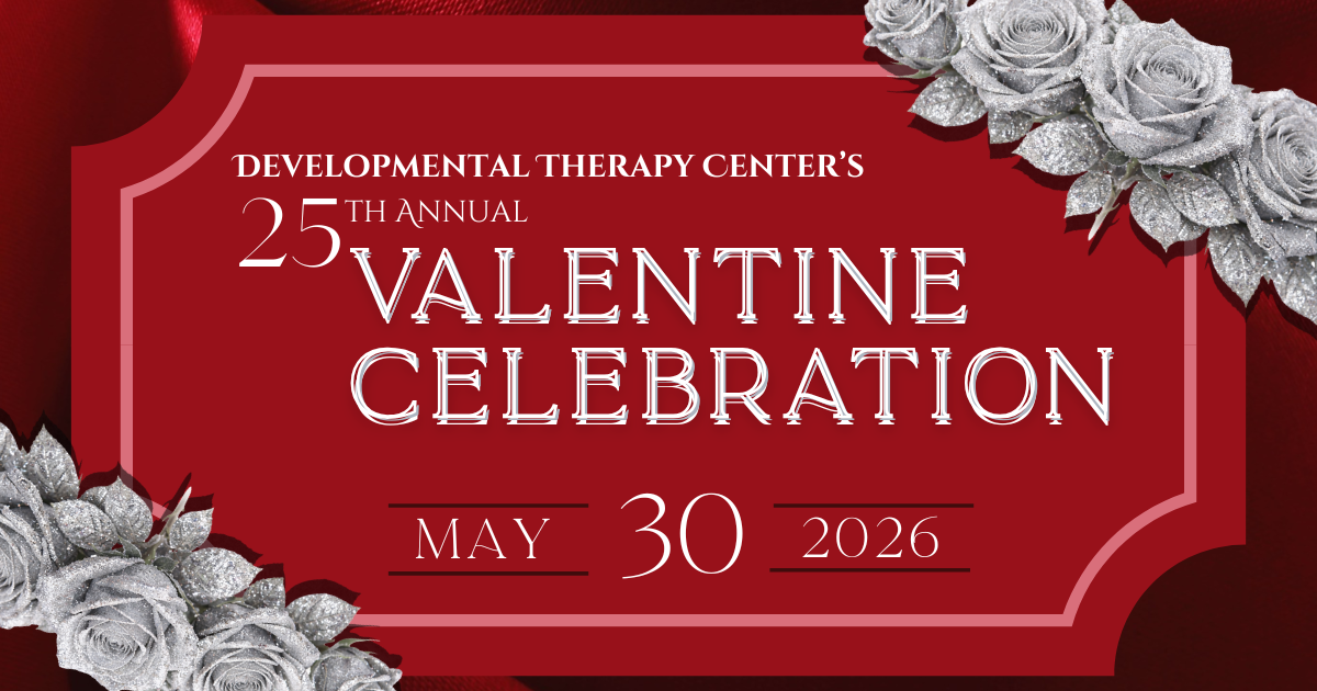 Campaign cover image for Developmental Therapy Center's 25th Annual Valentine Celebration