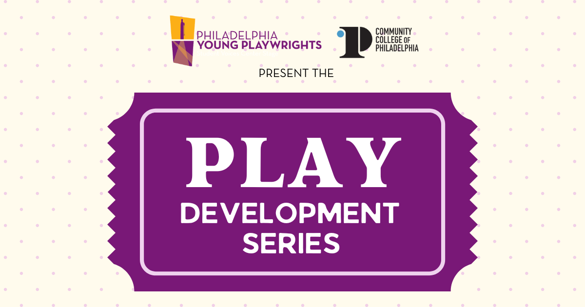 Campaign cover image for Play Development Series at Community College of Philadelphia 2025