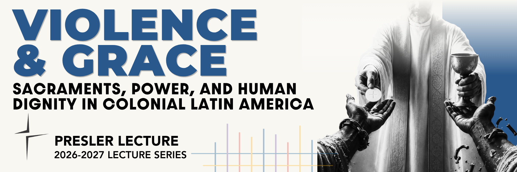Campaign cover image for Violence & Grace: Sacraments, Power, and Human Dignity in Colonial Latin America