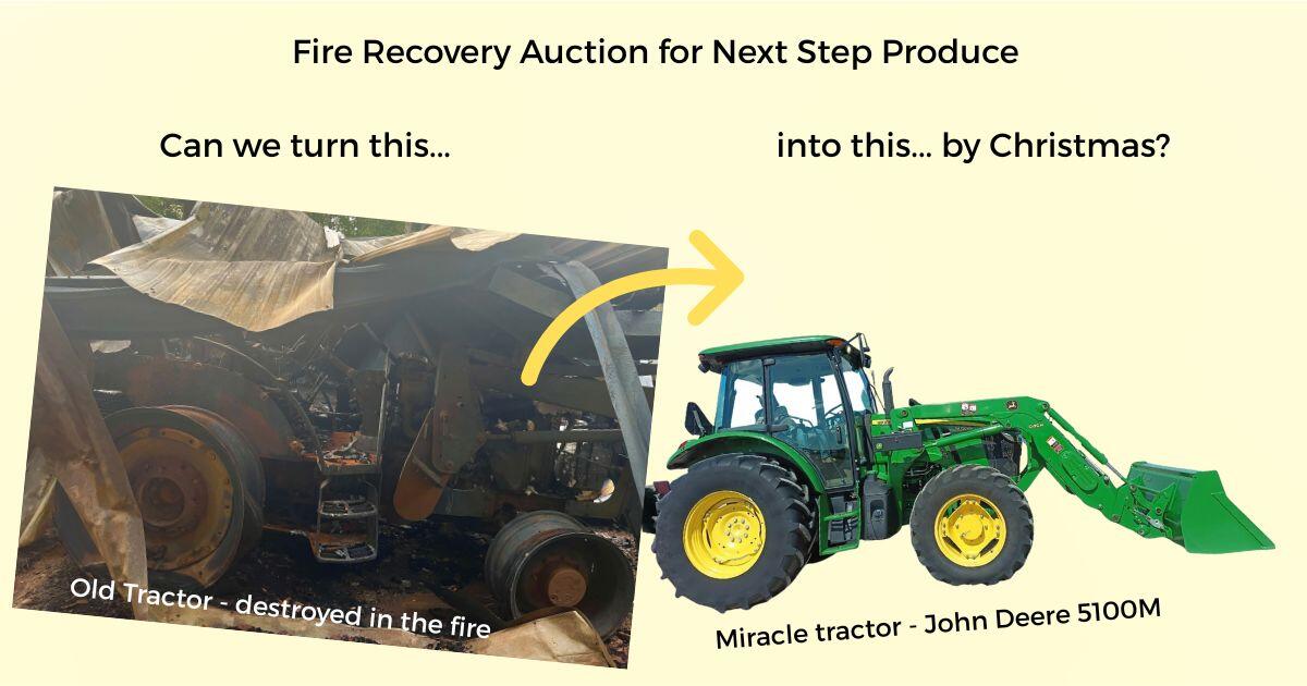 Campaign cover image for TEST Fire Recovery for Next Step Produce: Tractor Replacement