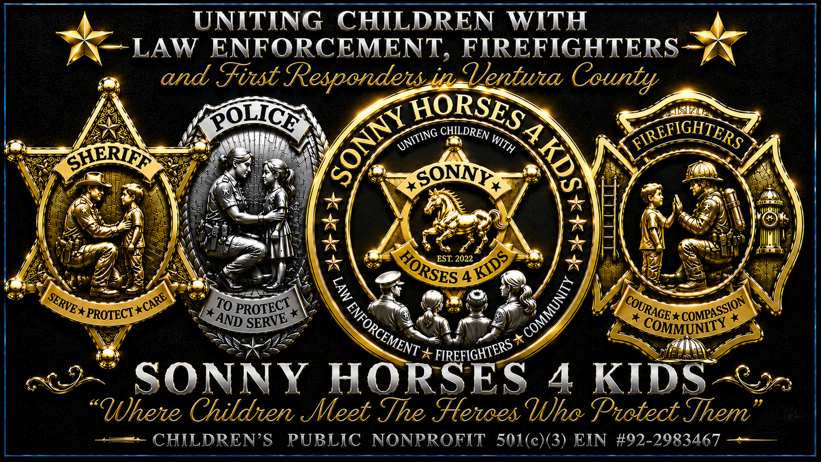 Campaign cover for UNITING CHILDREN WITH LAW ENFORCEMENT & First Responders in Ventura County, SONNY HORSES 4 KIDS. A Children's Non-Profit 501c3 Charity EIN# 92-2983467