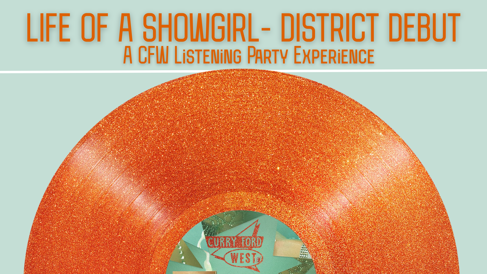 Campaign cover image for Life of a Showgirl-District Debut