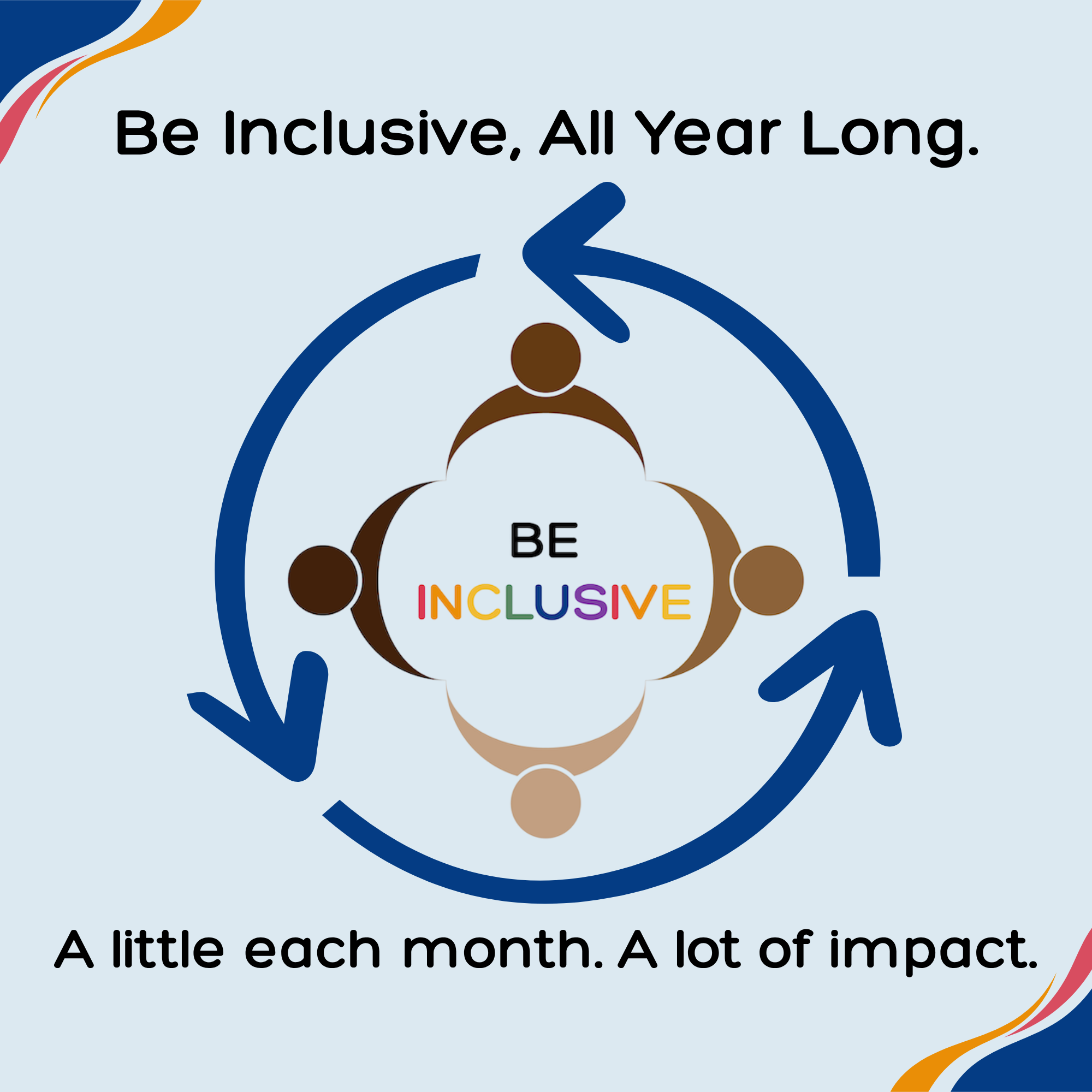 Campaign cover image for Be Inclusive, All Year Long