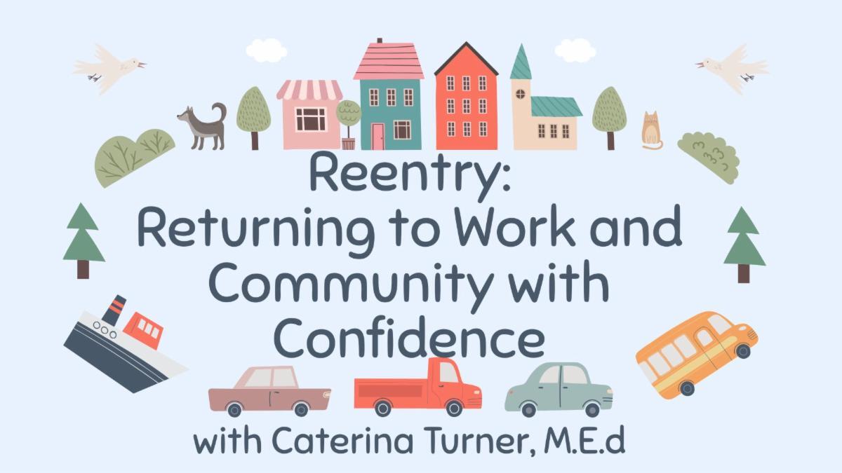 Campaign cover image for Reentry: Returning To Work And Community Confidence