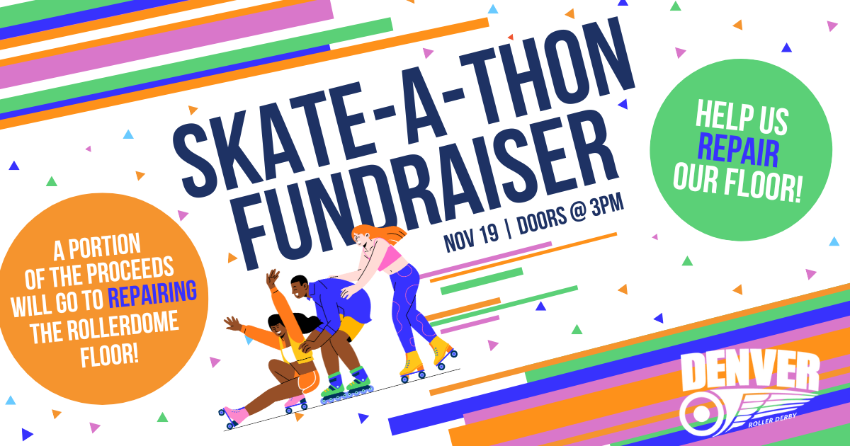 Denver Roller Derby Skate A Thon Denver roller derby skate a thon