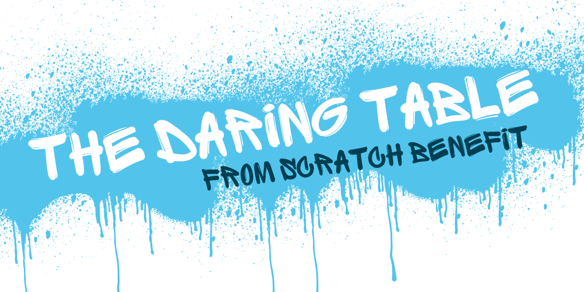 Campaign cover image for From Scratch: The Daring Table