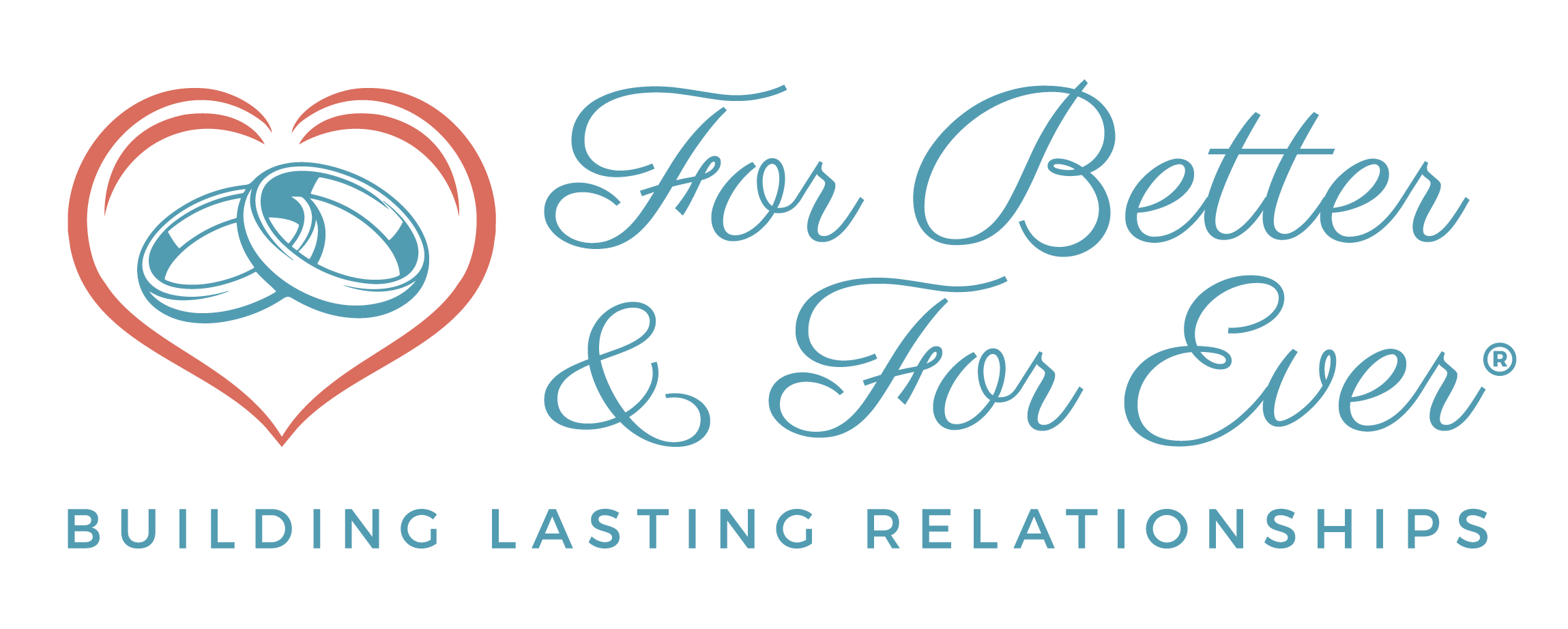 For Better and For Ever®