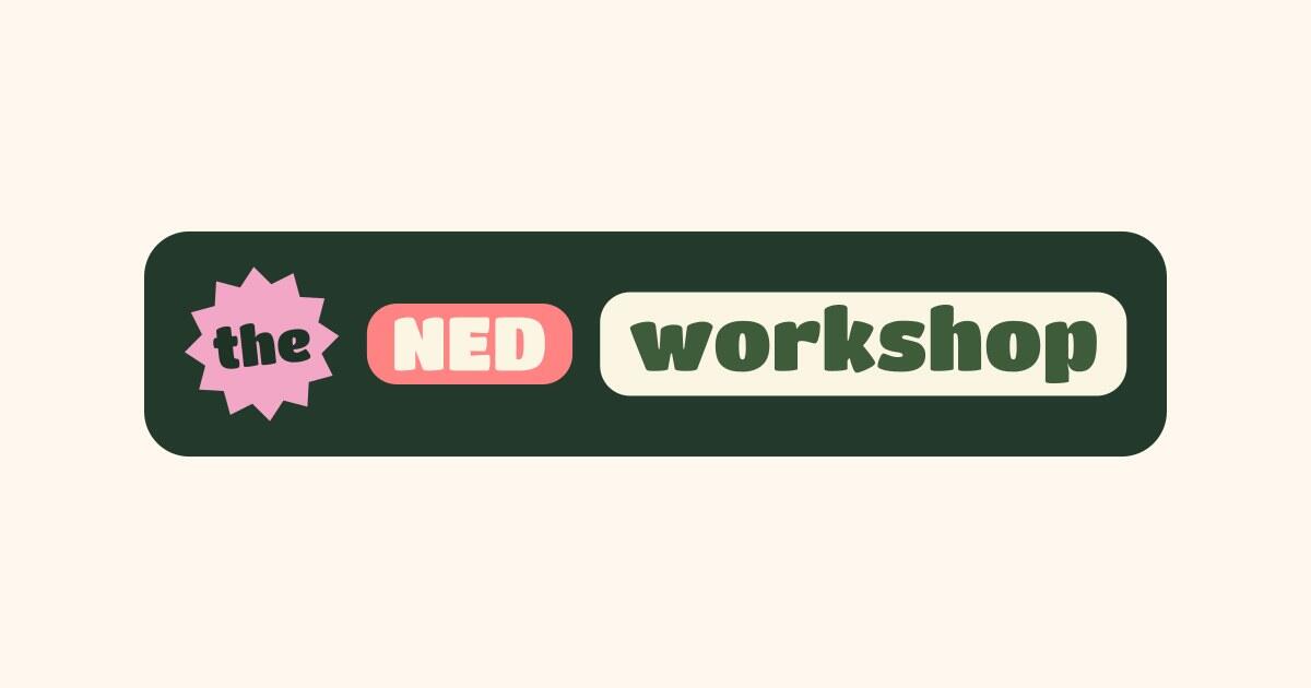 The Ned Workshop