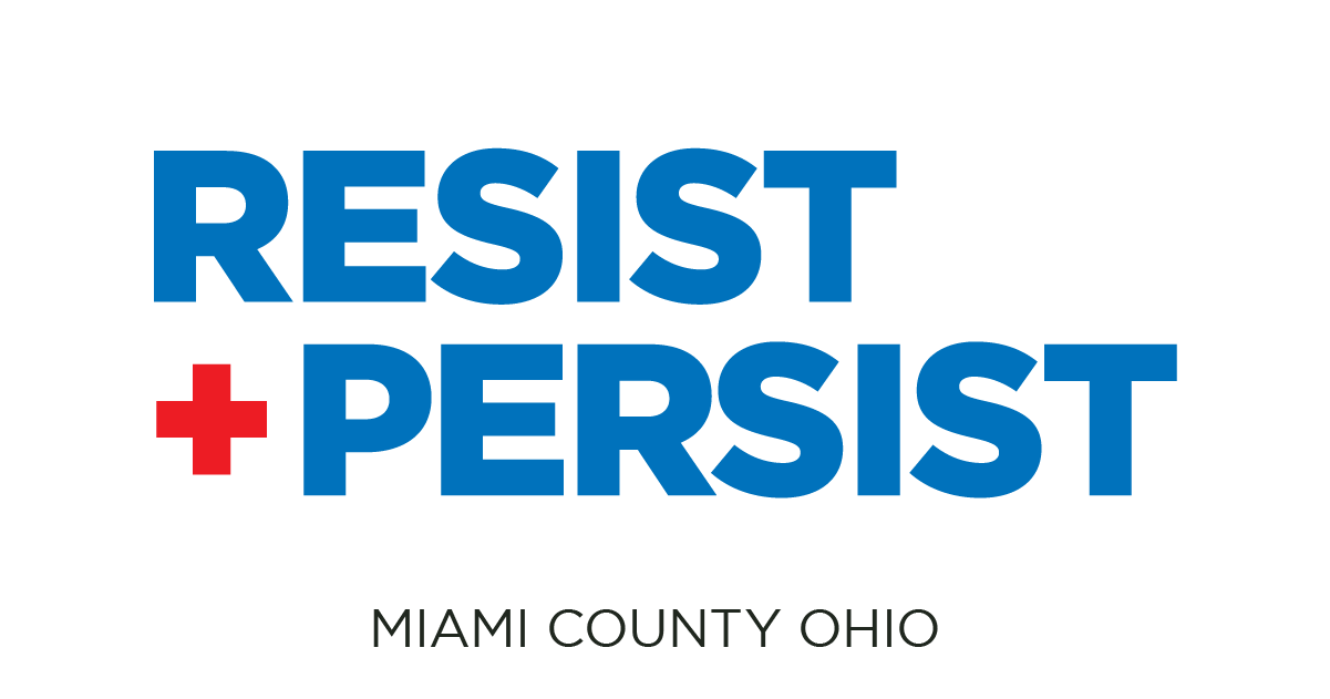 Resist & Persist - Miami County Ohio