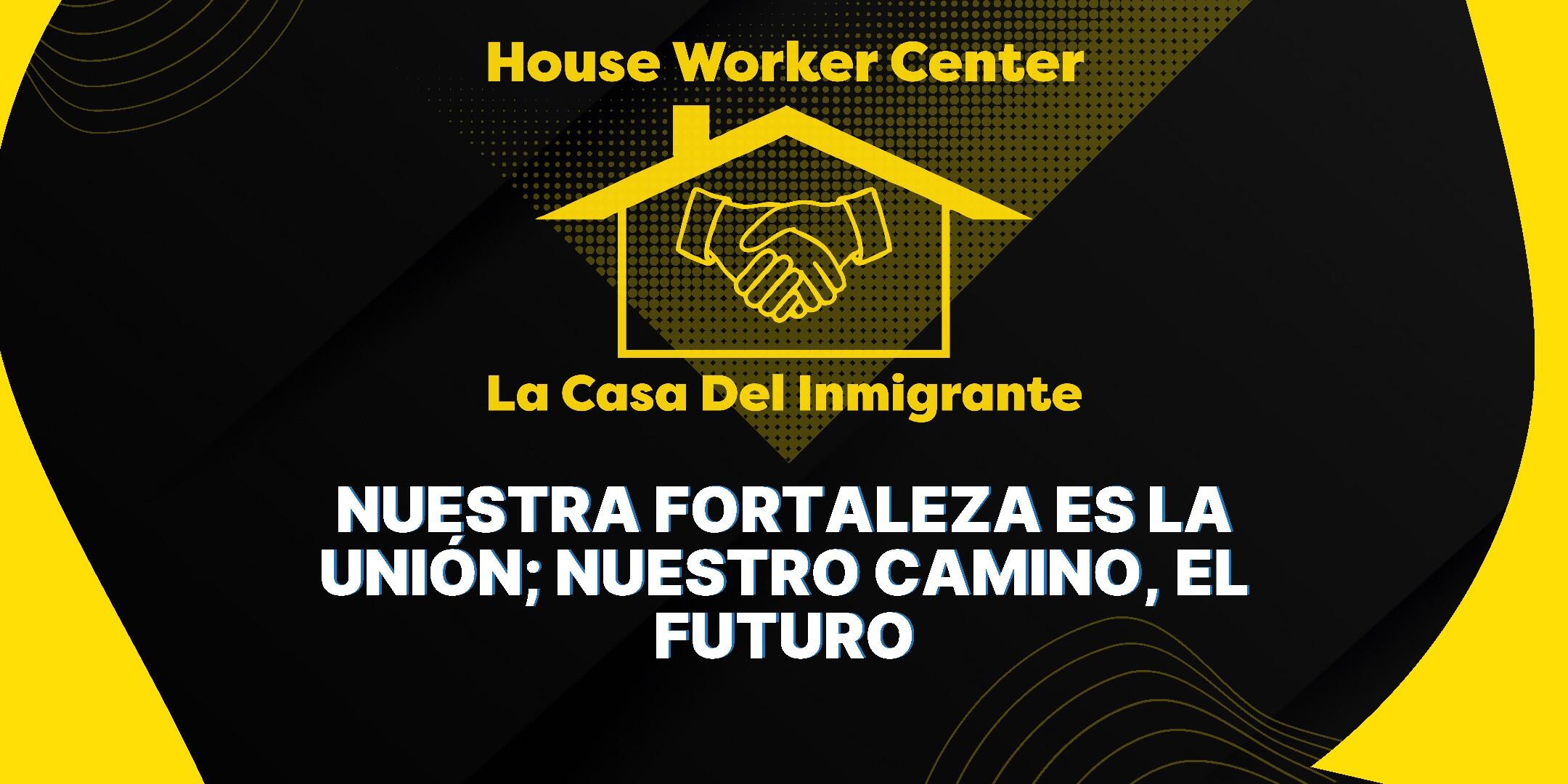 House Worker Center