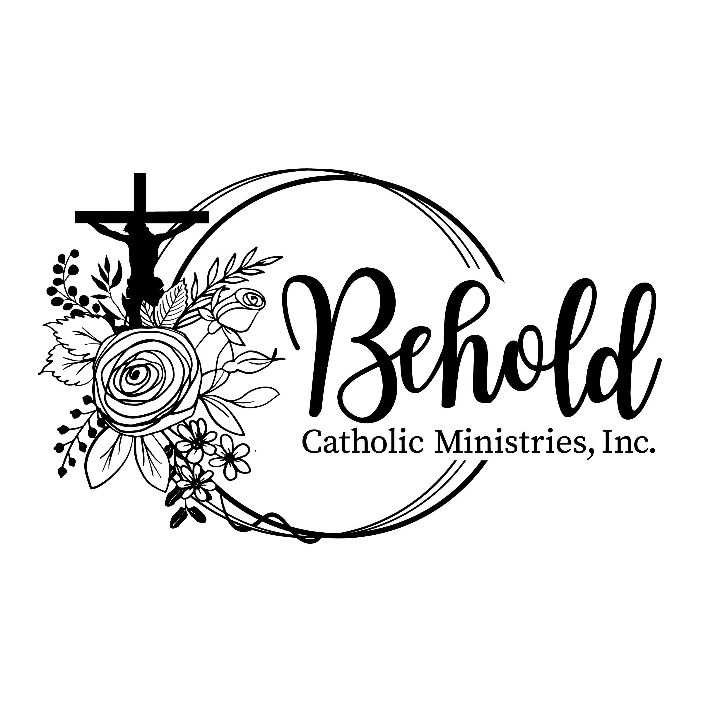 Behold Catholic Ministries Inc