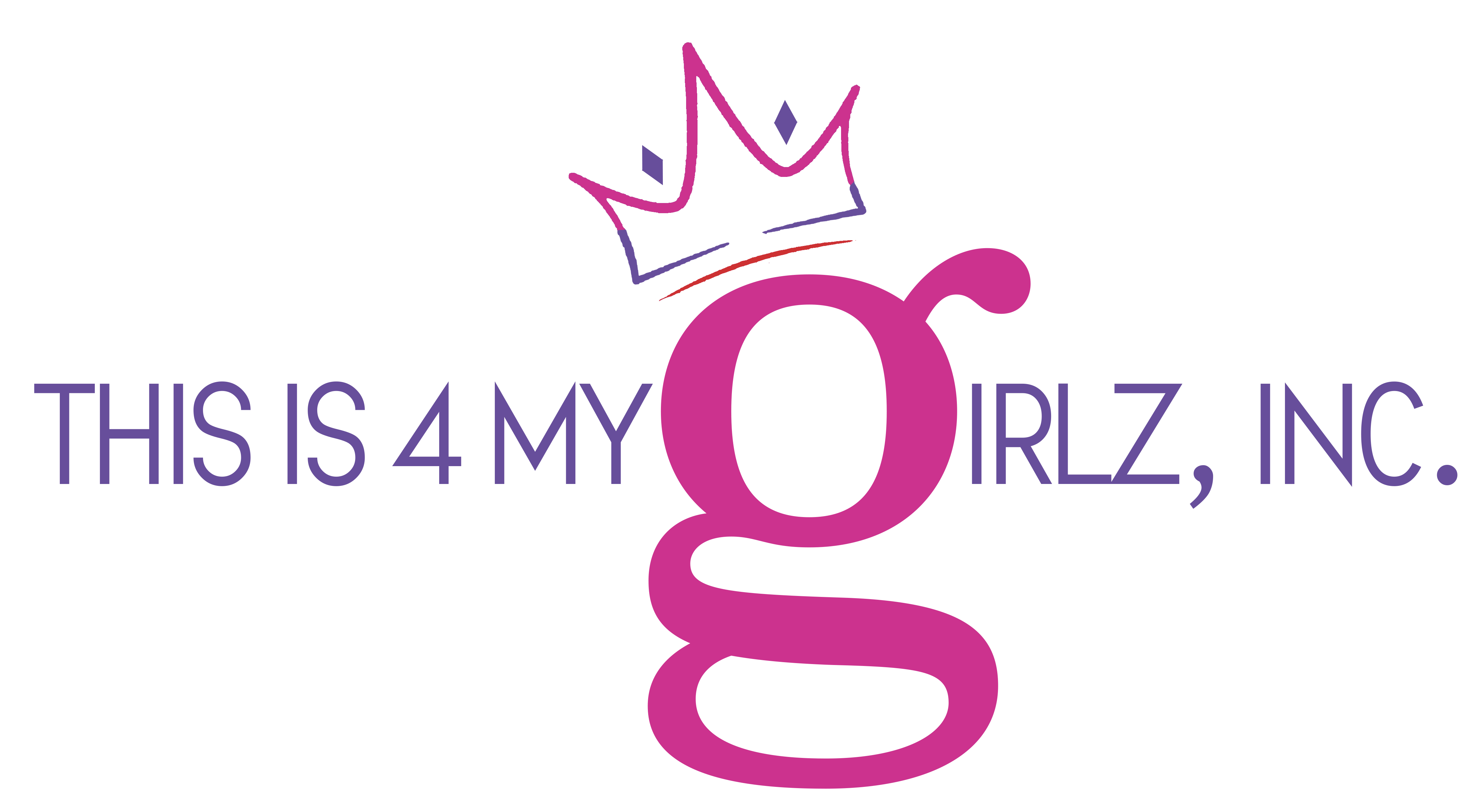 This Is 4 My Girlz Inc