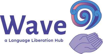 Wave - A Language Liberation Hub
