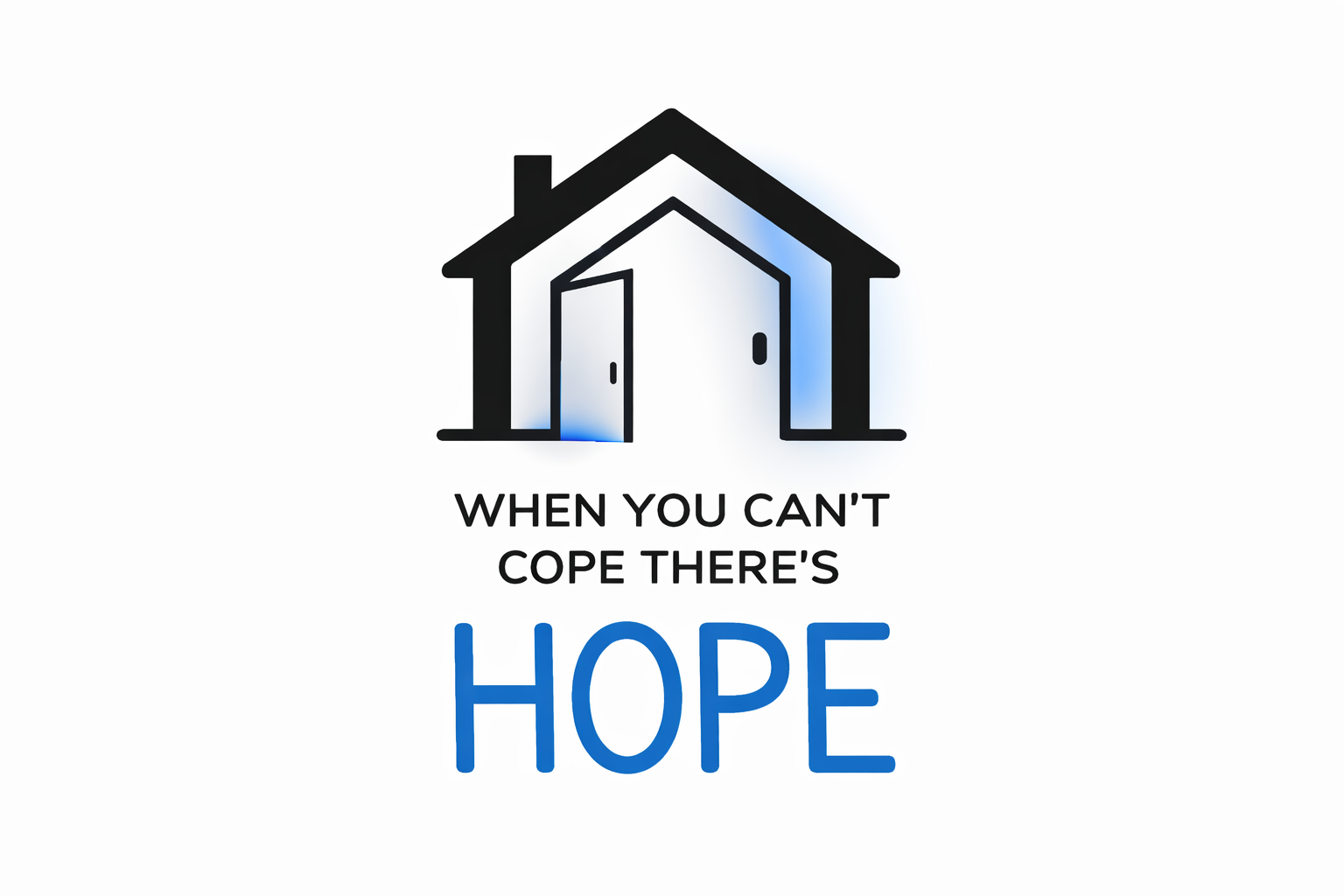 WHEN YOU CANT COPE THERES HOPE