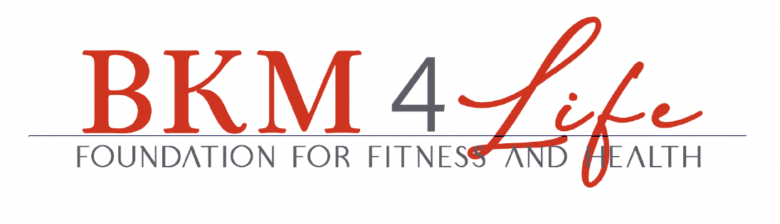 Bkm 4 Life - Foundation For Fitness And Health