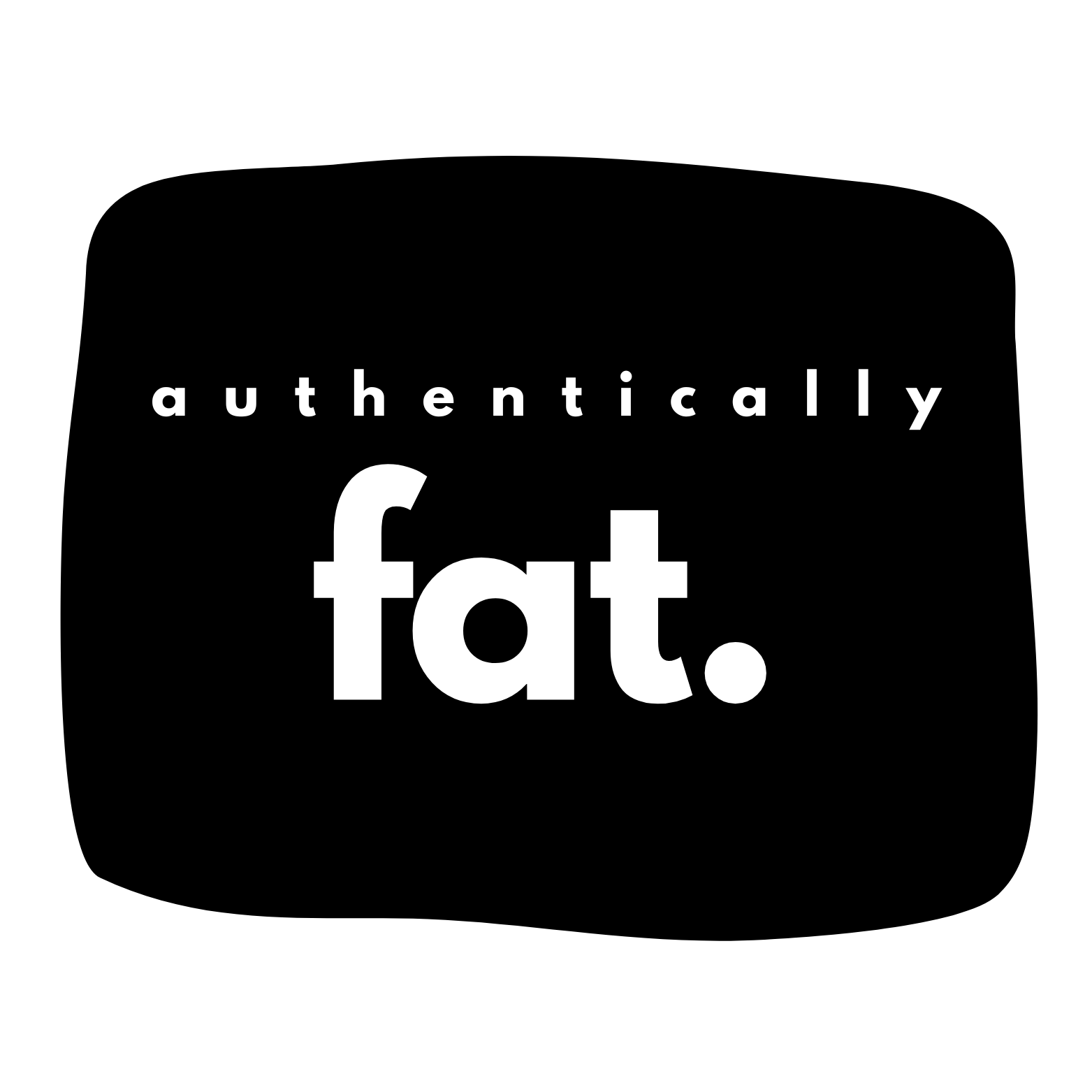 Authentically Fat