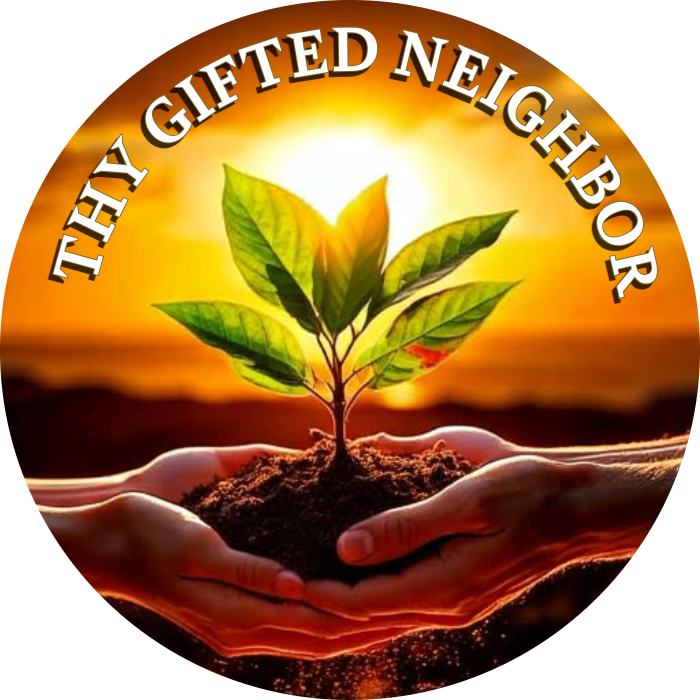 Thy Gifted Neighbor