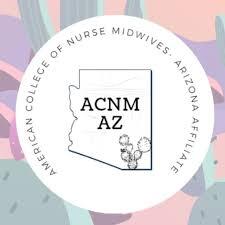 AZ AFFILIATE OF THE AMERICAN COLLEGE OF NURSE-MIDWIVES